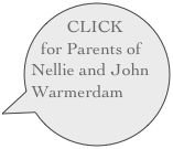 CLICK for Parents of Nellie and John Warmerdam livepage.apple.comNellielivepage.apple.com
