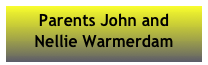 Parents John and 
Nellie Warmerdam